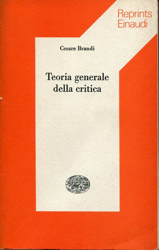 Teoria generale della critica - Cesare Brandi - copertina