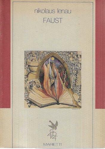 Faust. Testo tedesco con traduzione italiana a fronte. Introduzione e traduzione di Alberto Cattoi - Nikolaus Lenau - copertina