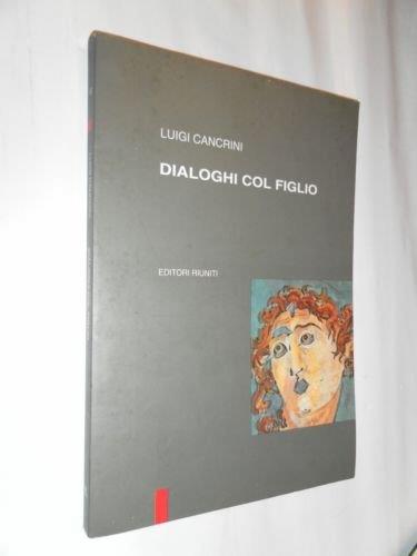 Dialoghi col figlio - Luigi Cancrini - copertina