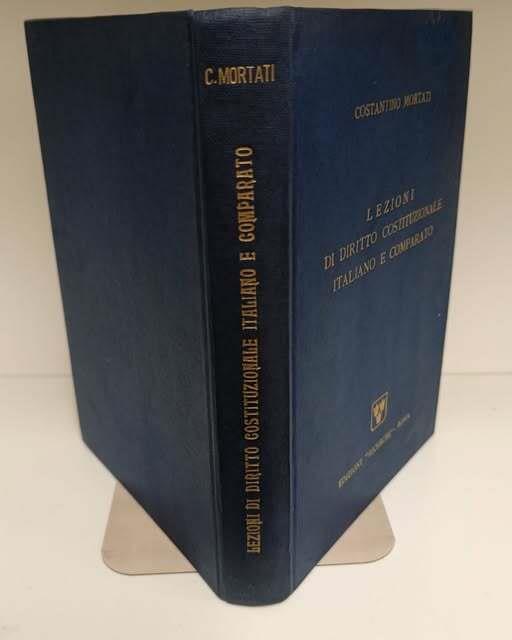 Lezioni di diritto costituzionale italiano e comparato : le forme di governo. Tenute dal prof. Costantino Mortati e raccolte dall'assistente prof. Sergio fois. (ristampa con aggiornamento)
