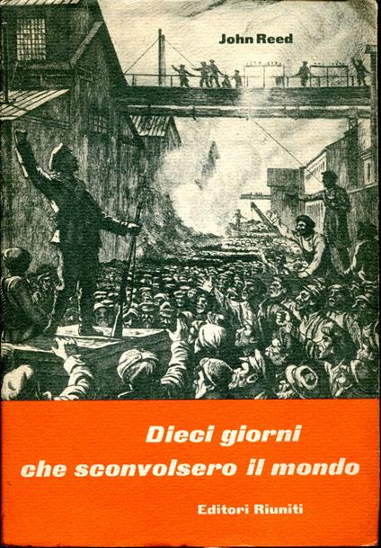 Dieci giorni che sconvolsero il mondo - John Reed - copertina