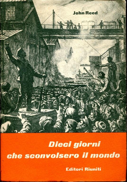 Dieci giorni che sconvolsero il mondo - John Reed - copertina