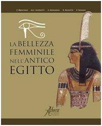 La bellezza femminile nell'antico Egitto - copertina