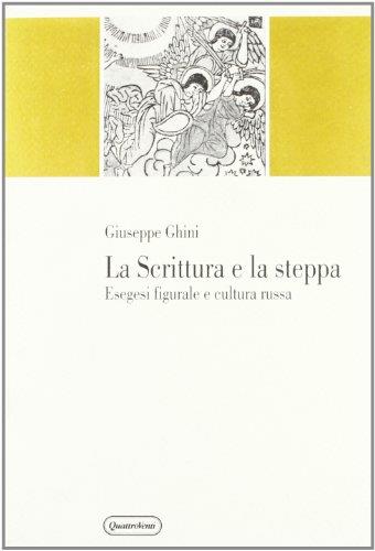 La scrittura e la steppa. Esegesi figurale e cultura russa - copertina