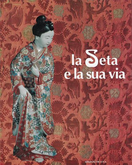 La seta e la sua via - copertina