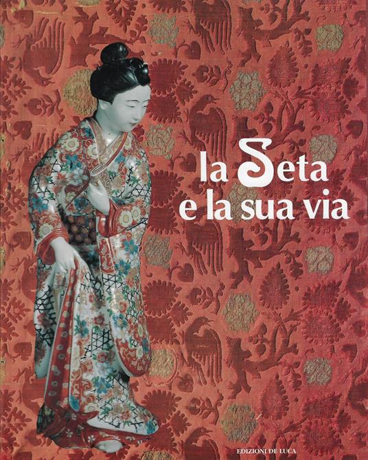 La seta e la sua via - copertina
