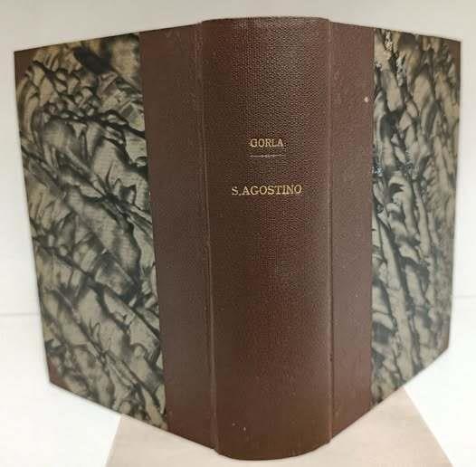 Sant'Agostino. Prefazione di s. eminenza reverendissima il signor cardinale Alfredo Ildefonso Schuster .. - Pietro Gorla - copertina