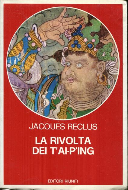 La rivolta dei T'ai-p'ing : 1851-1864 : prologo della rivoluzione cinese - copertina