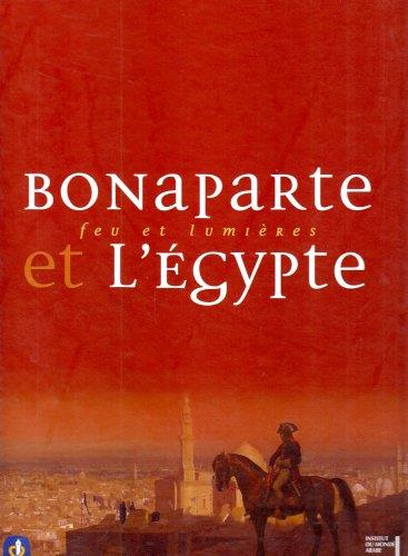 Bonaparte et l'Egypte: Feu et lumières - copertina