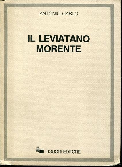 Il Leviatano morente - Antonio Carlo - copertina