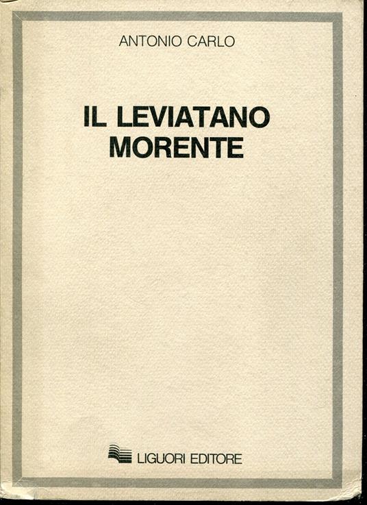 Il Leviatano morente - Antonio Carlo - copertina