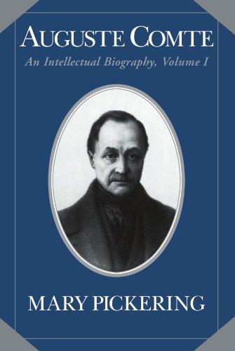 Auguste Comte: Volume 1: An Intellectual Biography (Auguste Comte Intellectual Biography) - copertina