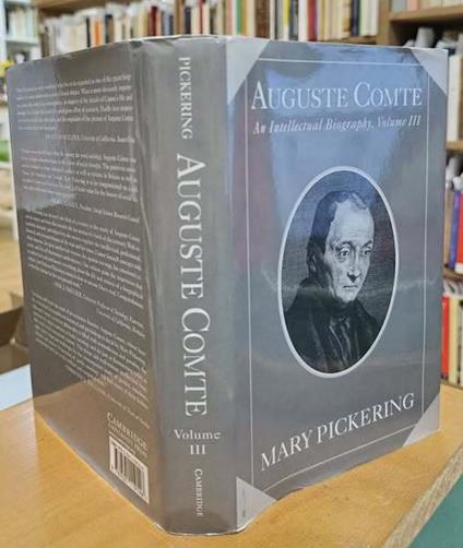 Auguste Comte: Volume 3: An Intellectual Biography - copertina