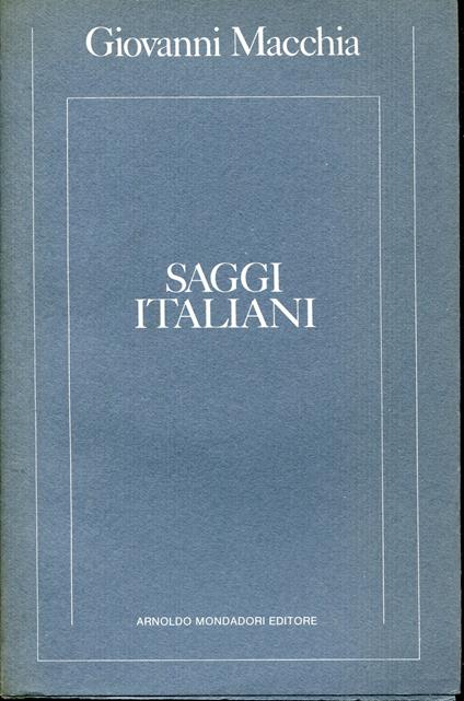 Saggi italiani - Giovanni Macchia - copertina