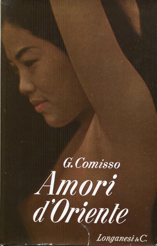 Amori d'Oriente & Gioco d'infanzia - Giovanni Comisso - copertina
