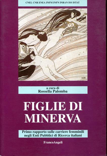 Figlie di Minerva. 1º rapporto sulle carriere femminili negli enti pubblici di ricerca italiani - copertina