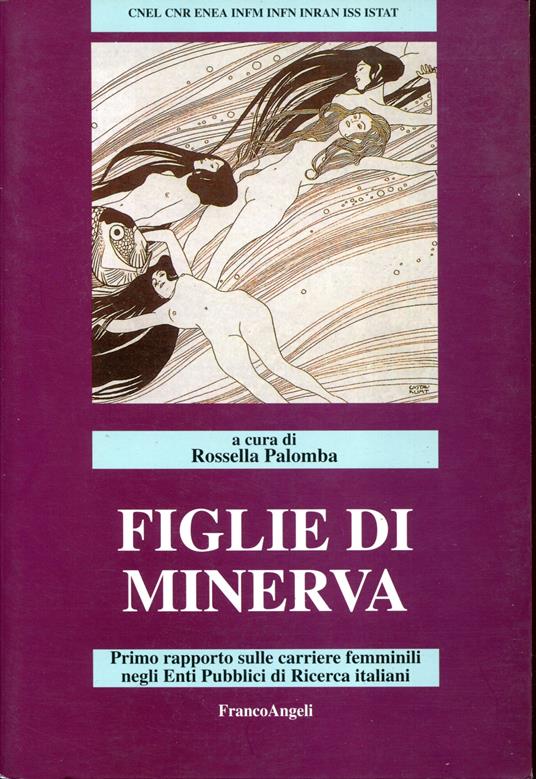 Figlie di Minerva. 1º rapporto sulle carriere femminili negli enti pubblici di ricerca italiani - copertina