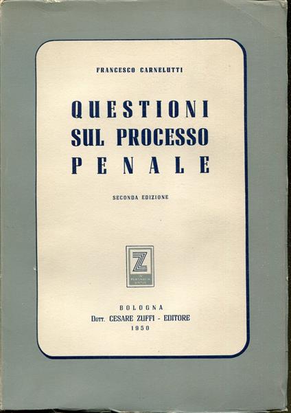 Questioni sul processo penale - Francesco Carnelutti - copertina