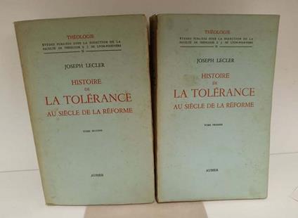 Histoire de la tolérance au siècle de la Réforme. 2 volumi - copertina