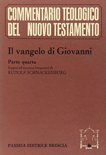Il Vangelo di Giovanni Esegesi ed excursus integrativi di Rudolf Schnackenburg - copertina