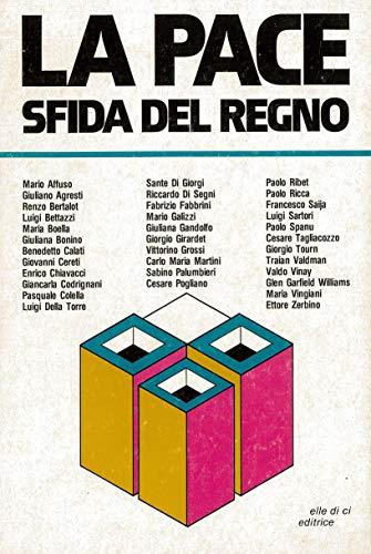 La pace sfida del Regno. Atti della XX Sessione di formazione ecumenica organizzata dalla SAE - Aa.vv. - copertina