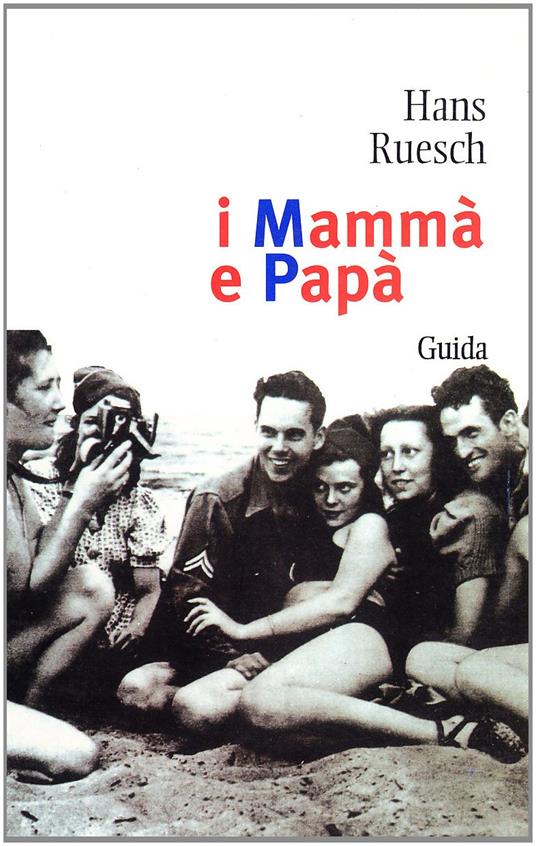 I mammà e papà - Hans Ruesch - copertina
