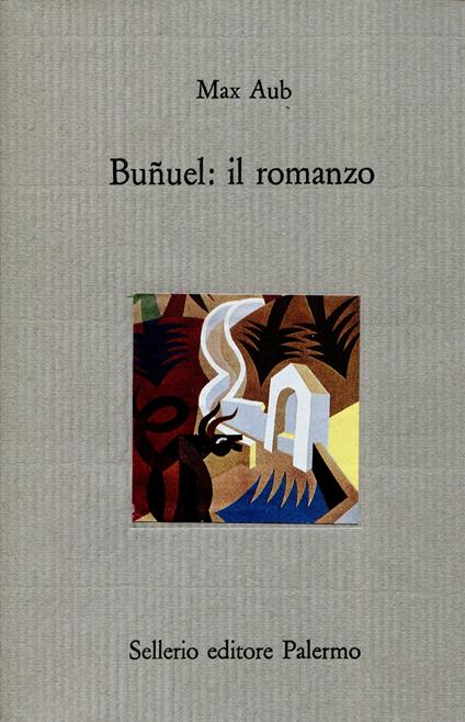 Buñuel: il romanzo - Max Aub - copertina