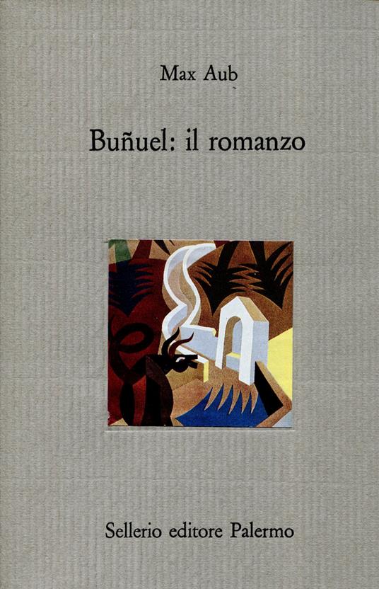 Buñuel: il romanzo - Max Aub - copertina