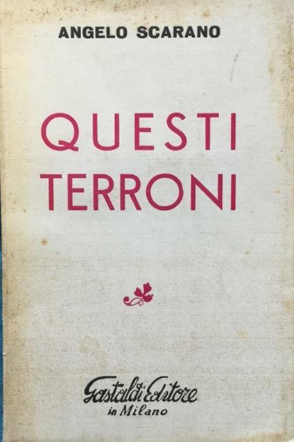 Questi terroni - Angelo Scrinzi - copertina