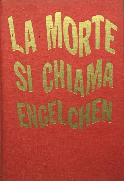 La morte si chiama Engelchen - Ladislav Mnacko - copertina