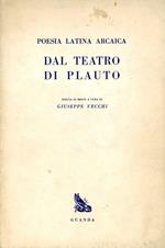 Poesia Latina Arcaica. Dal teatro di Plauto