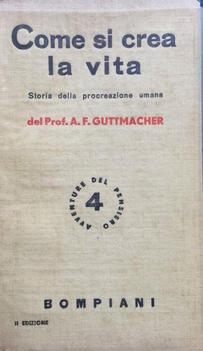 Come si crea la vita - A. F. Guttmacher - copertina