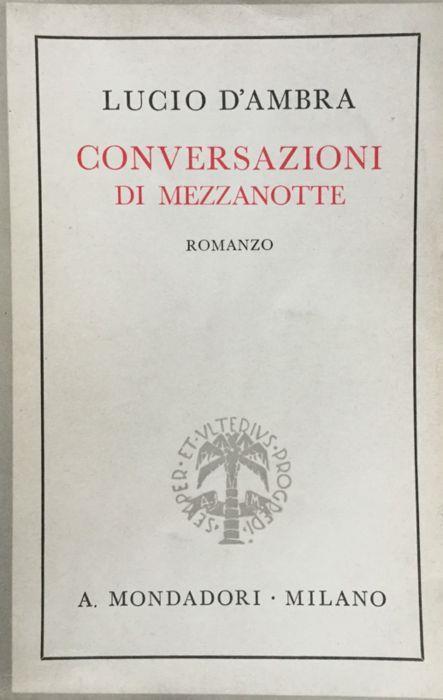 Trilogia Romantica . Conversazioni di mezzanotte. Rom - Lucio D’Ambra - copertina