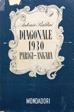 Diagonale 1930. Parigi Ankara. Note di viaggio