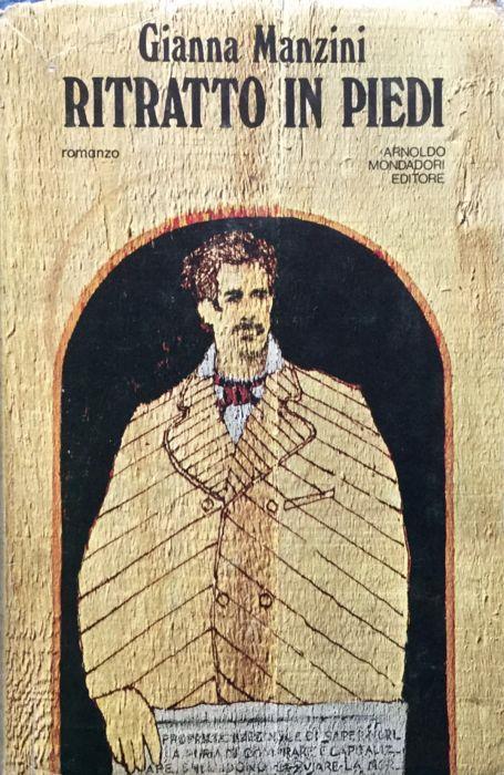 Ritratto in piedi. Romanzo - Gianna Manzini - copertina