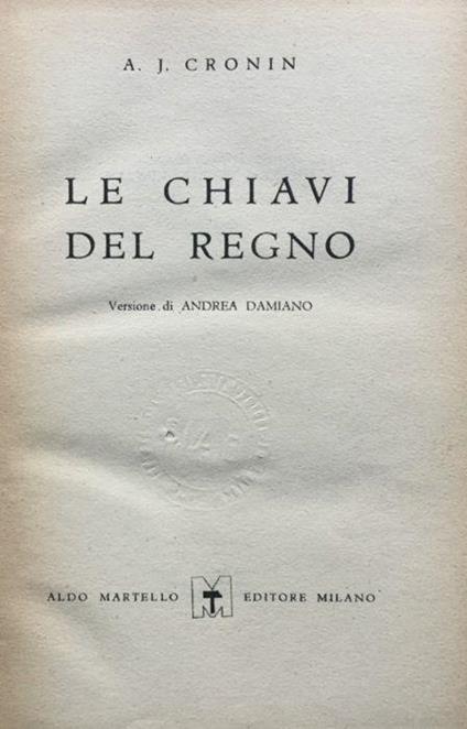Le chiavi del regno. Vers. di Andrea Damiano - copertina