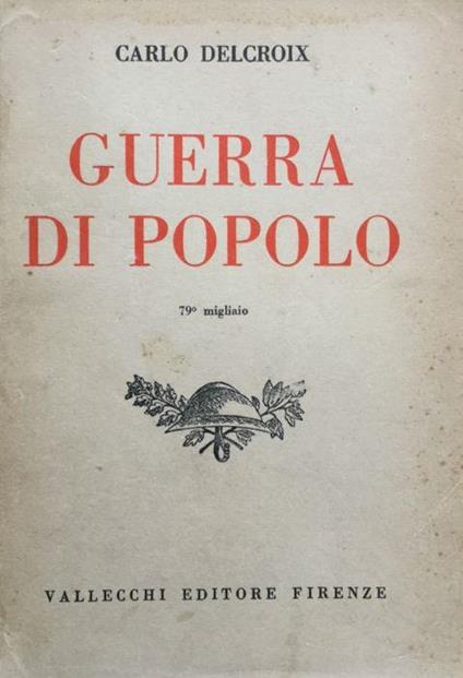 Guerra di popolo - Carlo Delcroix - copertina