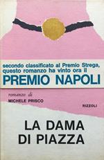 La dama di piazza. Romanzo