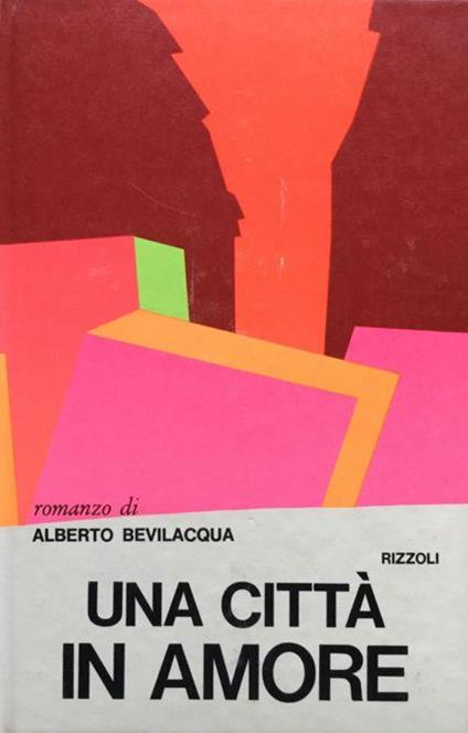 Una citt - Alberto Bevilacqua - copertina