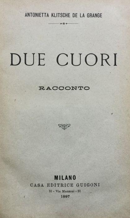 Due cuori - Antonietta Klitsche De La Grange - copertina