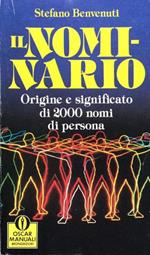 Il nominario. Origine e significato di 2000 nomi di persona