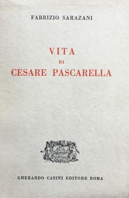 Vita di Cesare Pascarella - Fabrizio Sarazani - copertina
