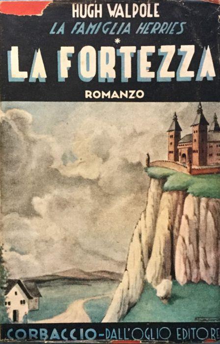 La famiglia Herries. La fortezza - Hugh Walpole - copertina