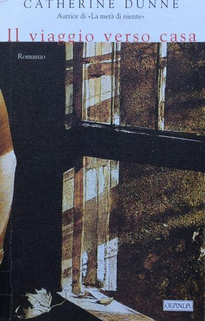 Il viaggio verso casa - Catherine Dunne - copertina