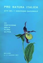 Pro natura italica. La protezione della flora alpina