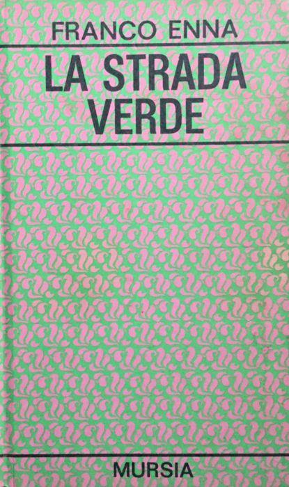 La strada verde - Franco Enna - copertina