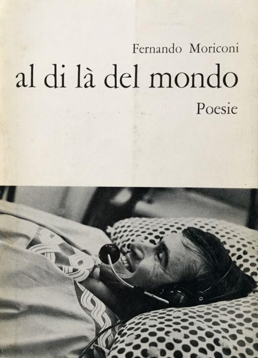 Al di la' del mondo. Poesie - Fernando Moriconi - copertina