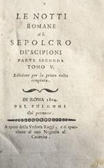 Le notti romane al sepolcro de' Scipioni. Parte 2 tomo 5 e 6