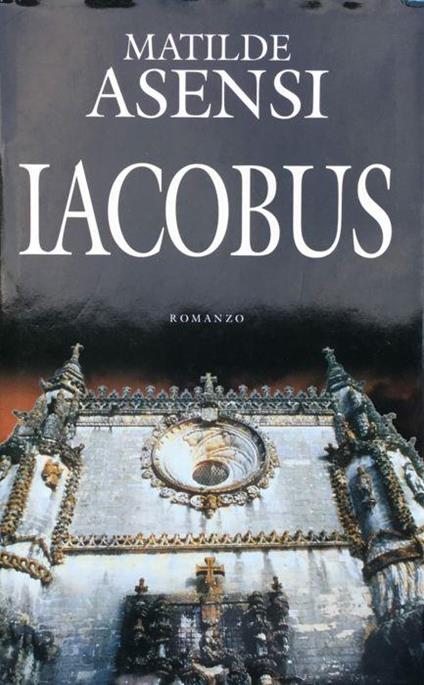 Iacobus - Matilde Asensi - copertina
