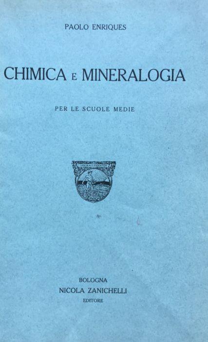 Chimica e mineralogia per le scuole medie. Enriques - Paolo Enriques - copertina
